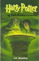 Harry Potter og hálvblóðsprinsurin af J.K. Rowling