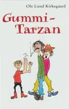 Gummi-Tarzan