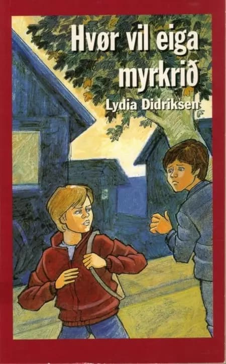 Hvør vil eiga myrkrið af Lydia Didriksen