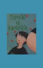 Tsatsiki og kærleikin