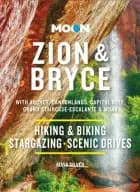 Zion & Bryce: With Arches, Canyonlands, Capitol Reef, Grand Staircase-Escalante & Moab