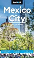 Mexico City: Neighborhood Walks, Street Food & Nightlife, Art & Architecture