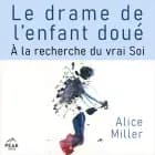 Le drame de l’enfant doué af Alice Miller