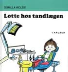 Lotte hos tandlægen 3