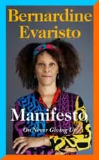 Manifesto: On Never Giving Up