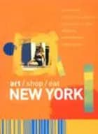 New york - Art / Shop / Eat