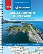 Great Britain & Ireland 2025: Main Roads Atlas
