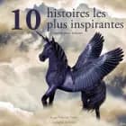 10 histoires les plus inspirantes pour les enfants