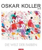 Oskar Koller: Die Welt der Farben