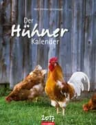 Der Hühnerkalender - Chickens 2017