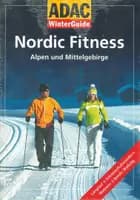 Nordic Fitness: Alpen und Mittelgebirge, ADAC WinterGuide