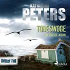 Todeswoge: Ein Ostsee-Krimi (Emma Klar ermittelt 3)