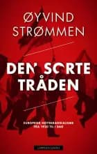 Den sorte tråden : europeisk høyreradikalisme fra 1920 til i dag