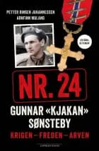 Nr. 24 : Gunnar "Kjakan" Sønsteby : krigen - freden - arven - Gunnar "Kjakan" Sønsteby, Petter Ringen Johannessen, Arnfinn Moland