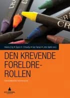 Den krevende foreldrerollen : familierettede intervensjoner