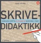 Skrivedidaktikk : korleis støtta elevane si skriving i fag?