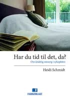 Har du tid til det, da? : om åndelig omsorg i sykepleien