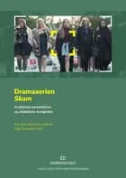 Dramaserien Skam : analytiske perspektiver og didaktiske muligheter