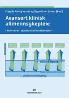 Avansert klinisk allmennsykepleie : i kommune- og spesialisthelsetjenesten