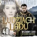 Saga o Ludziach Lodu 40: Więźniowie czasu