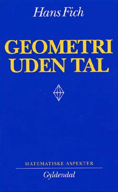 Geometri uden tal af Hans Fich