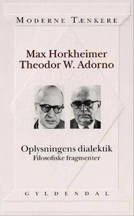 Oplysningens dialektik af Max Horkheimer
