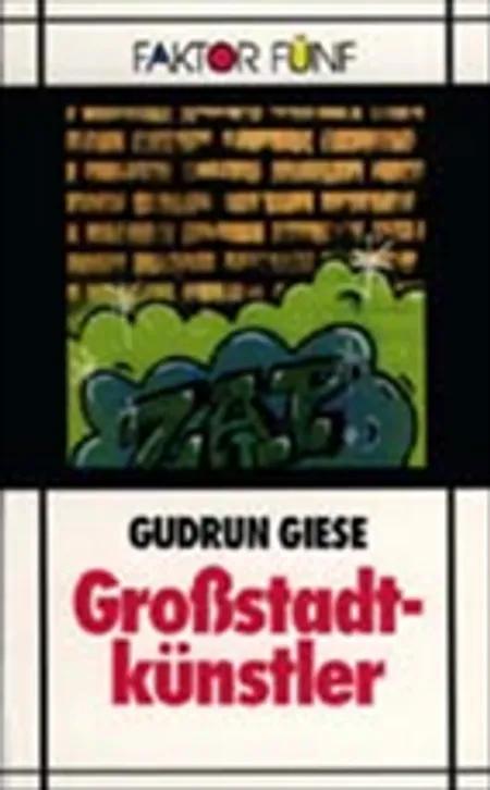 Grossstadtkünstler af Gudrun Giese
