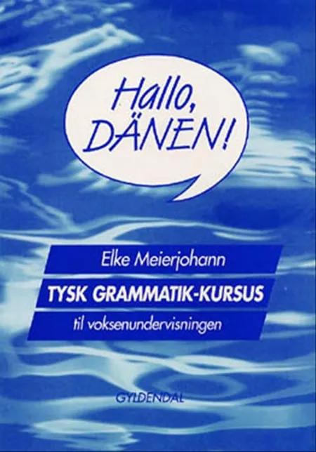 Hallo, Dänen! af Elke Meierjohann