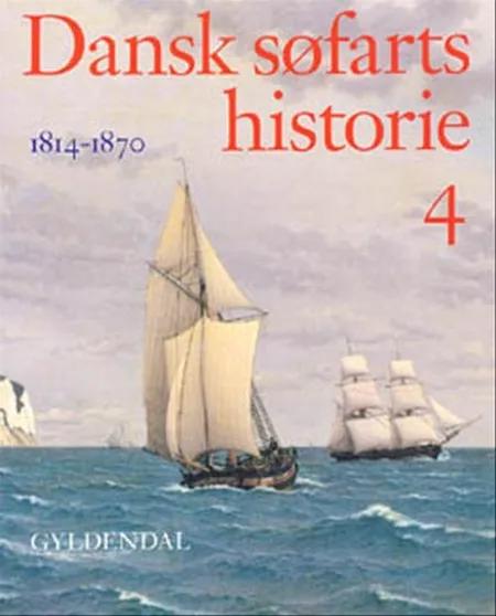 Dansk søfarts historie, 1814-1870, Bind 4 af Anders Monrad Møller