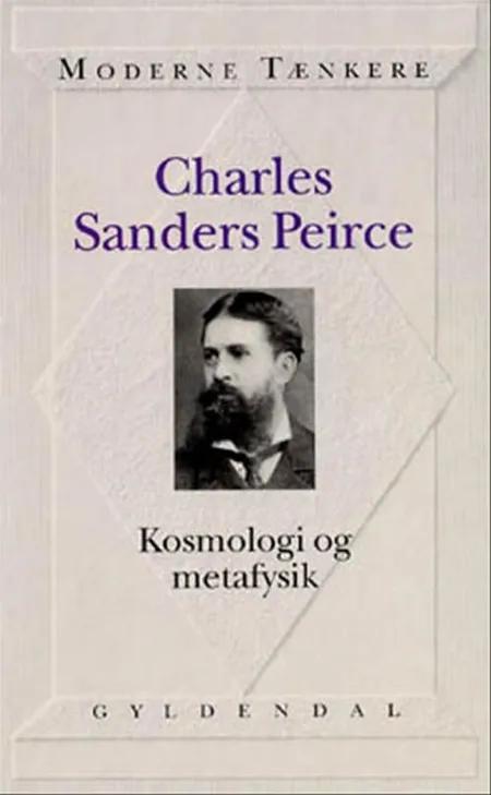Kosmologi og metafysik af Charles S. Peirce