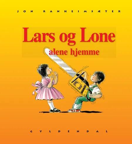 Lars og Lone alene hjemme af Jon Ranheimsæter