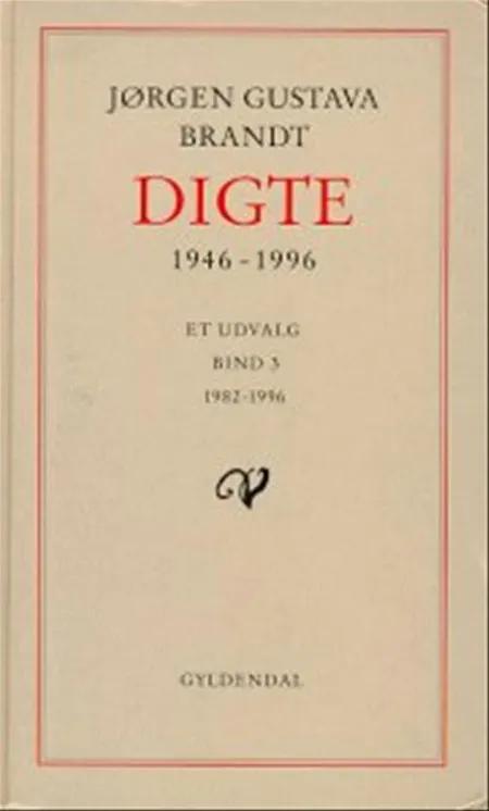Digte 1946-96 1946-1974 af Jørgen Gustava Brandt