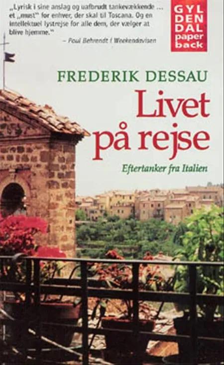 Livet på rejse af Frederik Dessau