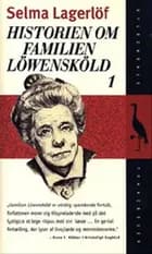 Historien om familien Löwensköld 1