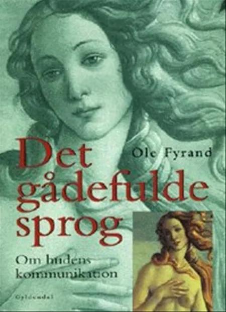 Det gådefulde sprog af Ole Fyrand