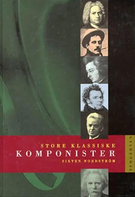 Store klassiske komponister af Sixten Nordström