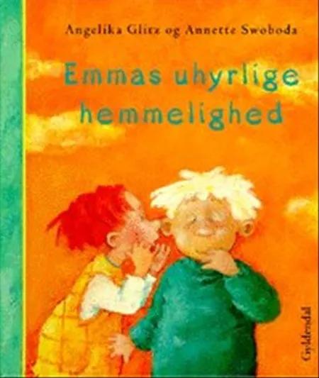 Emmas uhyrlige hemmelighed af Annette Swoboda