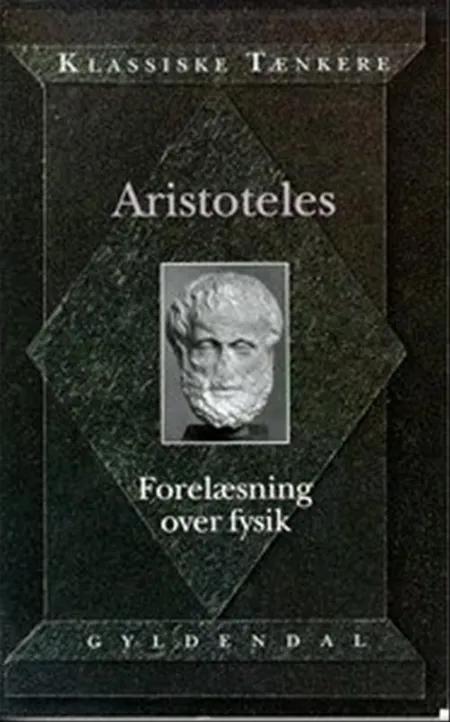 Aristoteles' Forelæsning over Fysik af Aristoteles
