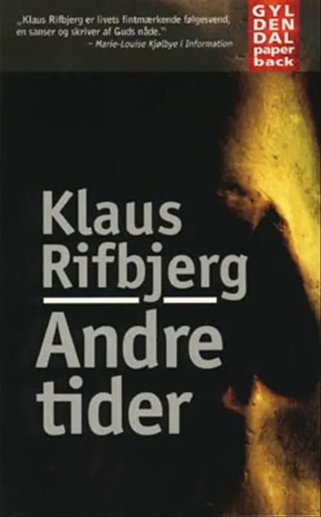 Andre tider af Klaus Rifbjerg