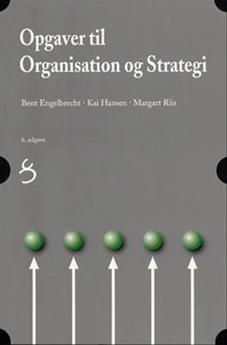Organisation og strategi af Margart Riis