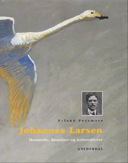 Johannes Larsen af Erland Porsmose