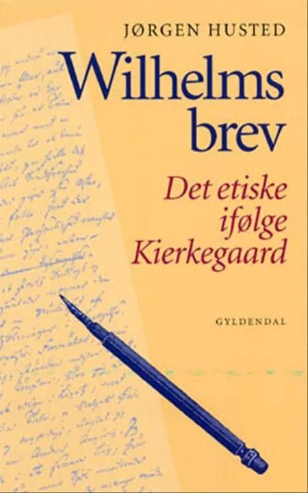 Wilhelms brev af Jørgen Husted