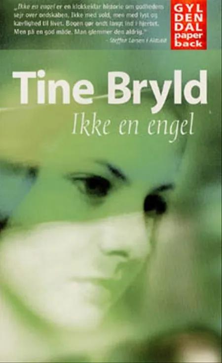 Ikke en engel af Tine Bryld