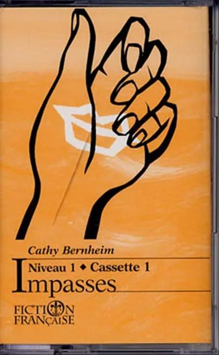 Fiction francaise. kass. 1-2 kal af Cathy Bernheim