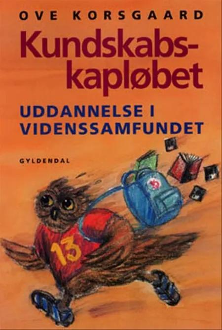 Kundskabs-kapløbet af Ove Korsgaard