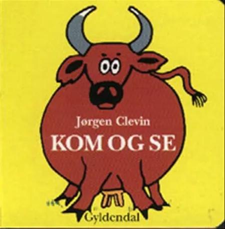Kom og se af Jørgen Clevin