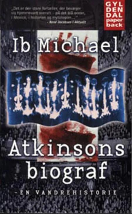 Atkinsons biograf - en vandrehistorie af Ib Michael