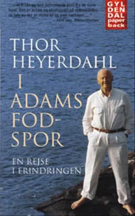 I Adams fodspor af Thor Heyerdahl