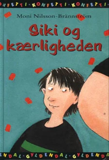 Siki og kærligheden af M. Nilsson-Brännström