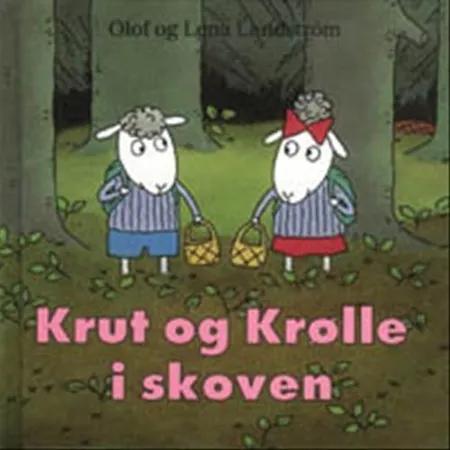 Krut og Krølle i skoven af Olof Landström